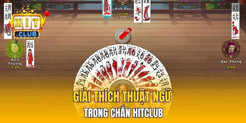 Giải thích thuật ngữ trong Chắn HitClub