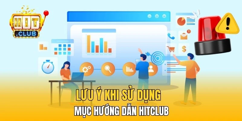 Lưu ý khi sử dụng mục hướng dẫn HitClub