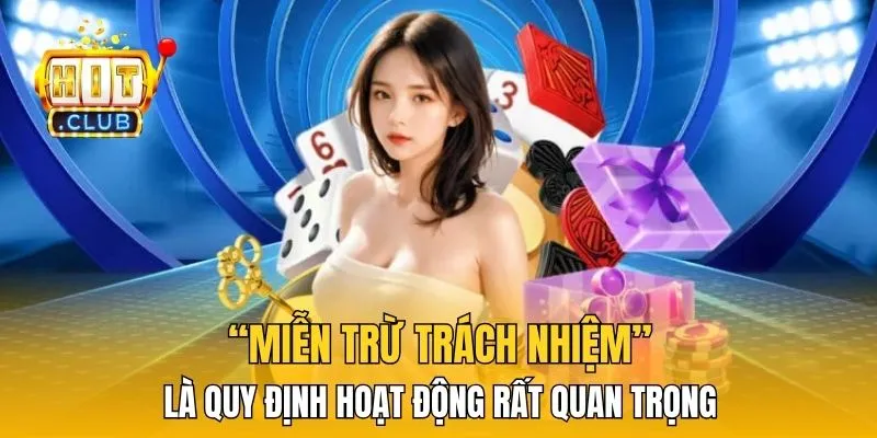 “Miễn trừ trách nhiệm” là quy định hoạt động rất quan trọng 