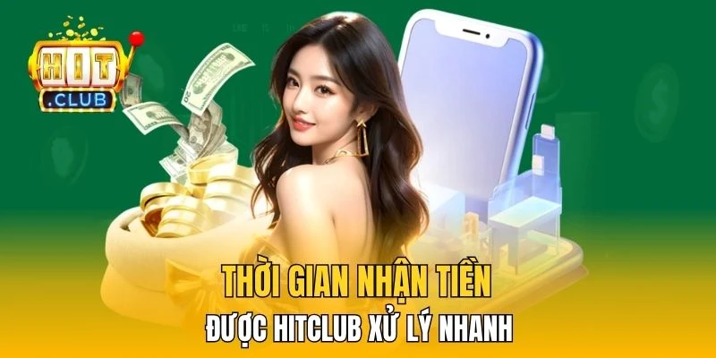 Thời gian nhận tiền được xử lý nhanh